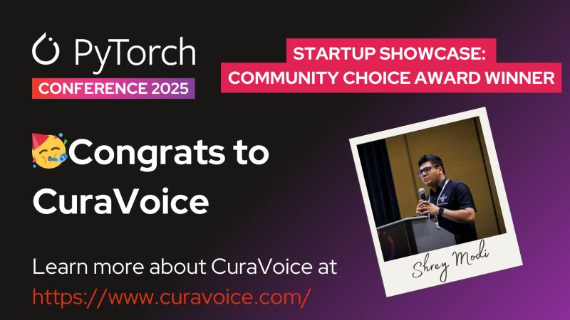PyTorch Celebrates CuraVoice as Community Choice Award Winner